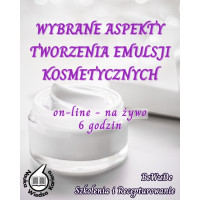 Wybrane aspekty tworzenia emulsji kosmetycznych - na żywo Wybrane aspekty tworzenia emulsji kosmetycznych - na żywo